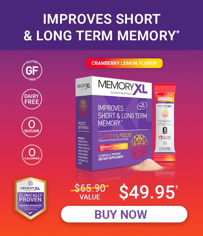 Buy One MemoryXL Cranberry Lemon Flavor and Get One Free MemoryXL Unflavored, a $130.00 value for $49.95. MemoryXL improves short and long term memory, and is gluten free, dairy free, with zero sugar and zero calories. Shop Now.